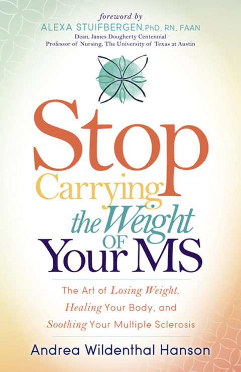 Cover image for book Stop Carrying the Weight of Your MS