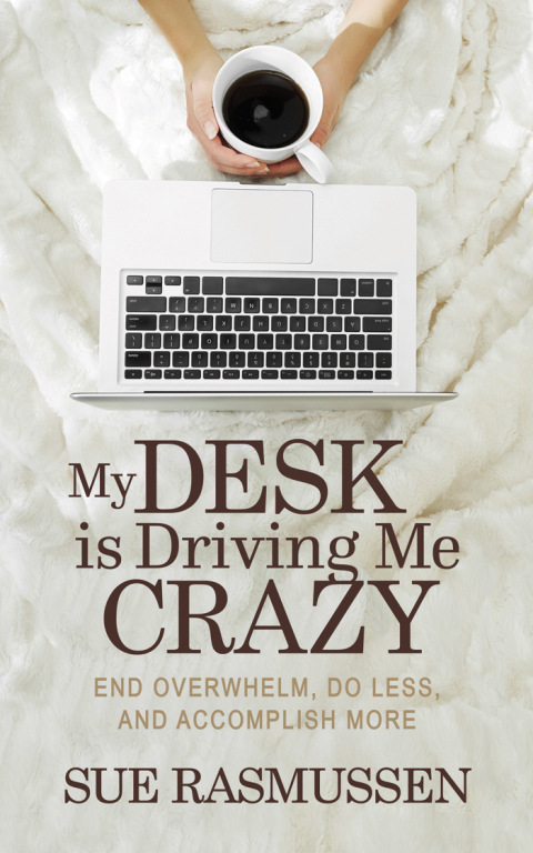Cover image for book My Desk is Driving Me Crazy