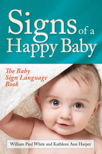 Cover image: Signs of a Happy Baby 9781683502098