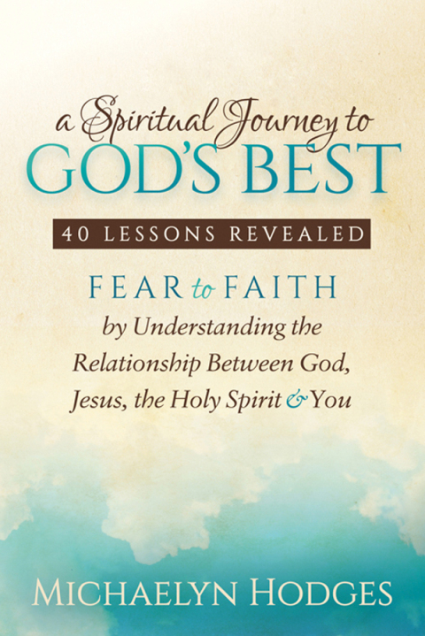 Cover image for book A Spiritual Journey to God's Best