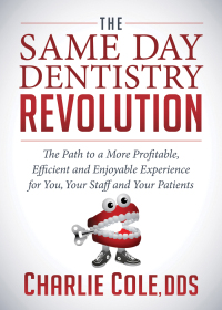 صورة الغلاف: The Same Day Dentistry Revolution 9781683503521