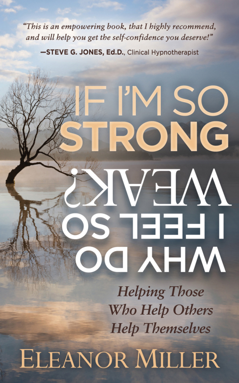 Cover image for book If I'm So Strong, Why Do I Feel So Weak?