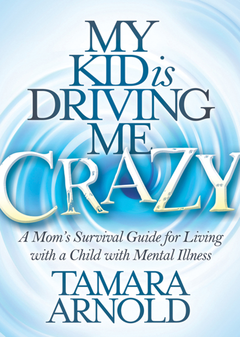 Cover image for book My Kid is Driving Me Crazy