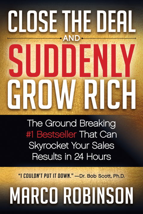 Cover image for book Close the Deal and Suddenly Grow Rich