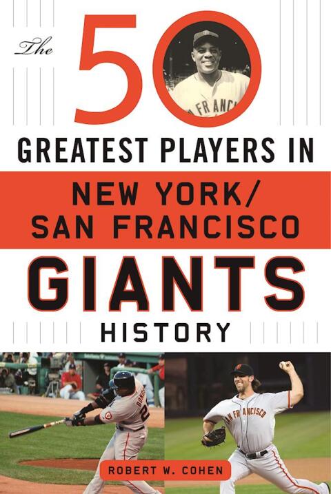 Cover image for book The 50 Greatest Players in San Francisco/New York Giants History