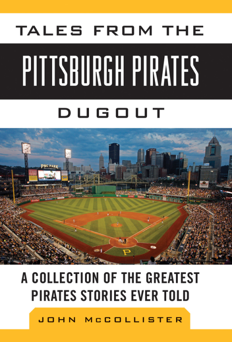 Cover image for book Tales from the Pittsburgh Pirates Dugout