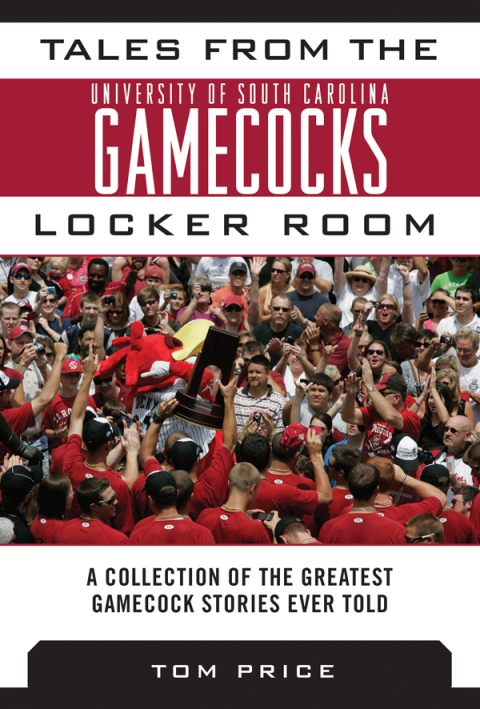 Cover image for book Tales from the University of South Carolina Gamecocks Locker Room