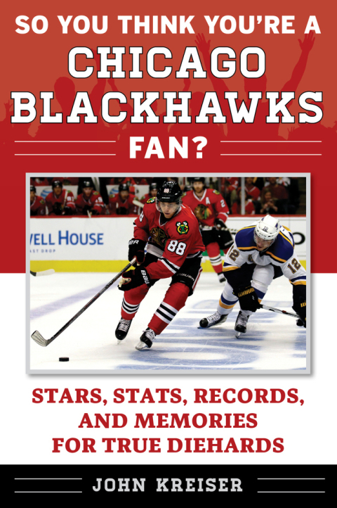 Cover image for book So You Think You're a Chicago Blackhawks Fan?