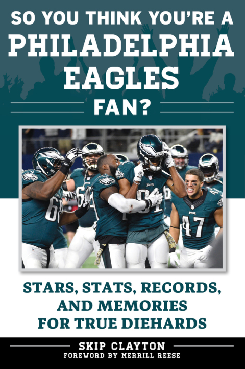 Cover image for book So You Think You're a Philadelphia Eagles Fan?