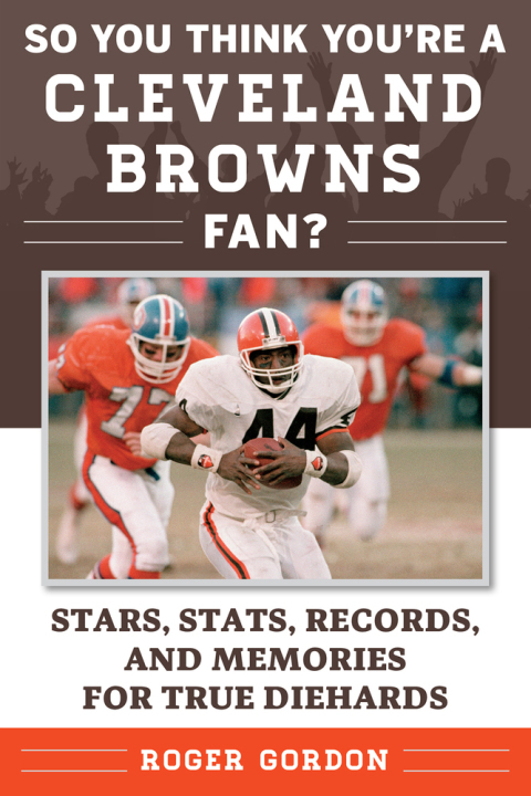 Cover image for book So You Think You're a Cleveland Browns Fan?