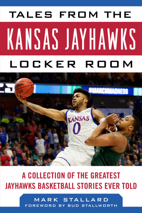 Cover image for book Tales from the Kansas Jayhawks Locker Room