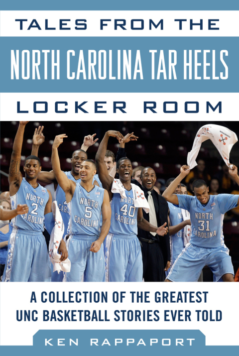 Cover image for book Tales from the North Carolina Tar Heels Locker Room