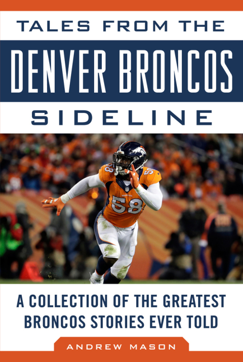 Cover image for book Tales from the Denver Broncos Sideline