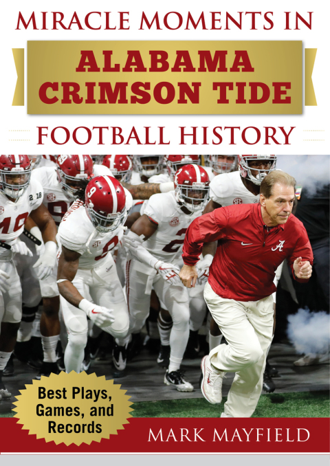 Cover image for book Miracle Moments in Alabama Crimson Tide Football History