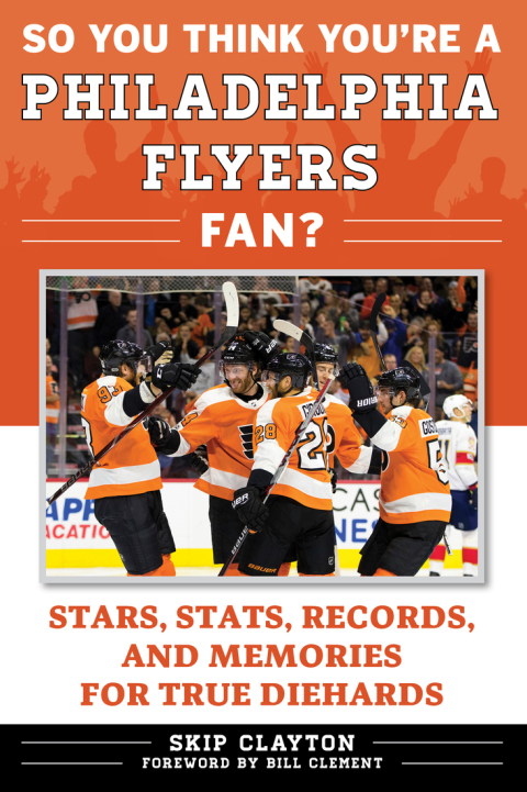 Cover image for book So You Think You're a Philadelphia Flyers Fan?