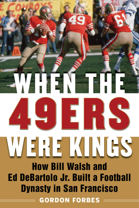 Cover image for book When the 49ers Were Kings
