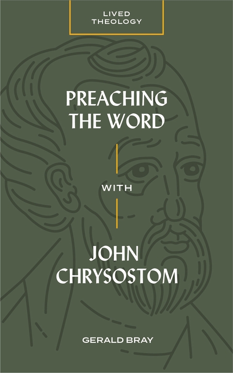 Cover image for book Preaching the Word with John Chrysostom