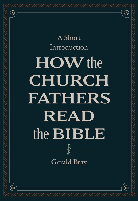Cover image for book How the Church Fathers Read the Bible