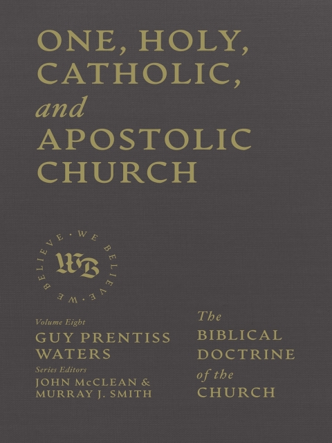 Cover image for book One, Holy, Catholic, and Apostolic Church