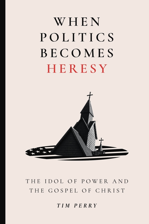 Cover image for book When Politics Becomes Heresy