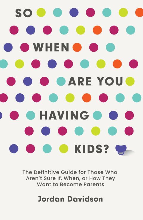 Cover image for book So When Are You Having Kids