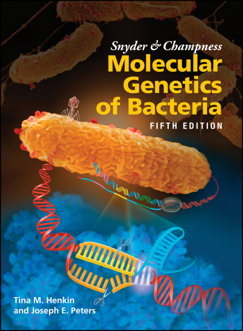 Snyder and Champness Molecular Genetics of Bacteria 
