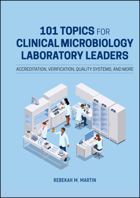 Cover image for book 101 Topics for Clinical Microbiology Laboratory Leaders