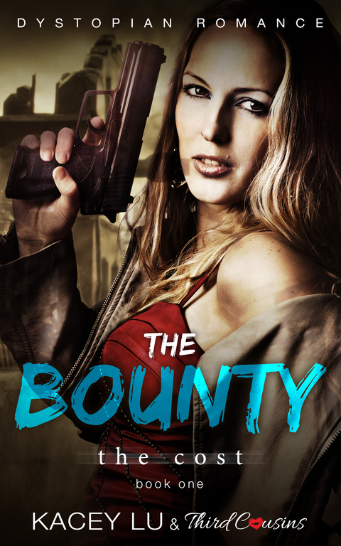 Cover image for book The Bounty - The Cost (Book 1) Dystopian Romance