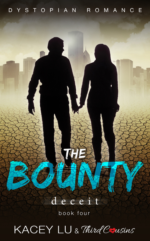 Cover image for book The Bounty - Deceit (Book 4) Dystopian Romance