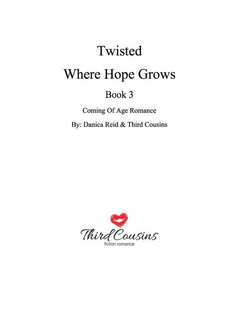 Cover image for book Twisted - Where Hope Grows (Book 3) Coming Of Age Romance