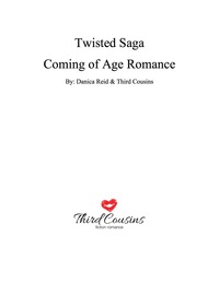 TWISTED SAGA COMING OF AGE ROMANCE, THIRD COUSINS, Third Cousins