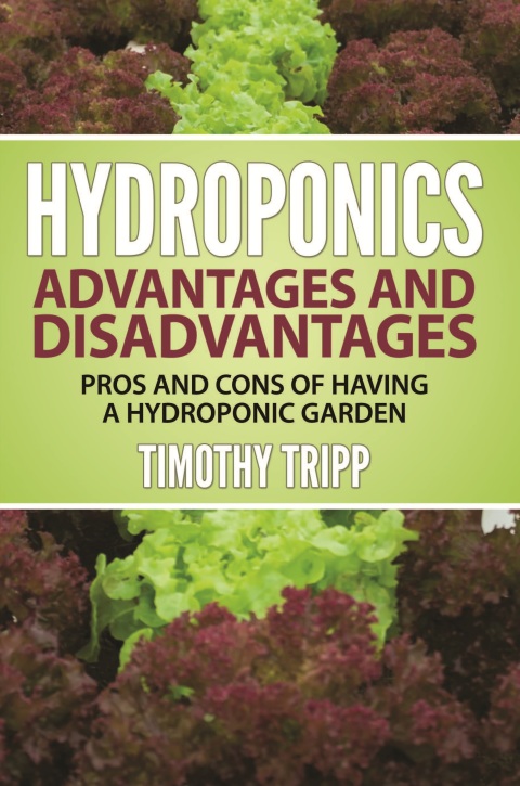 Cover image for book Hydroponics Advantages and Disadvantages