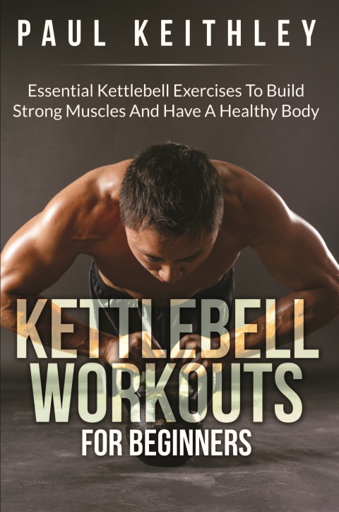 Cover image for book Kettlebell Workouts For Beginners