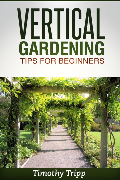 Cover image for book Vertical Gardening Tips For Beginners