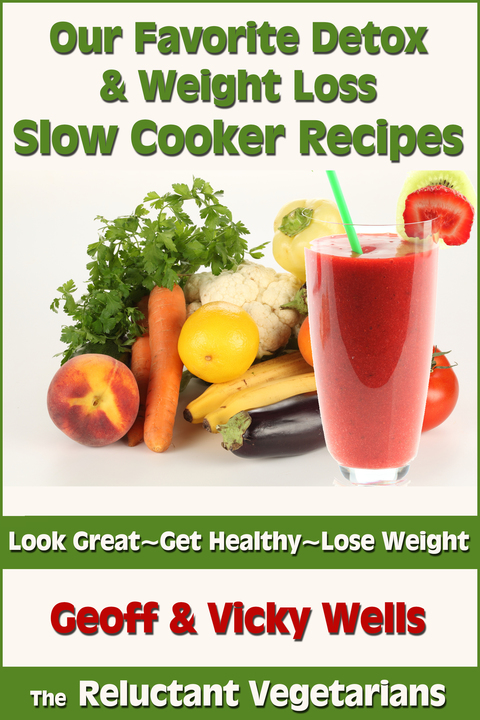 Cover image for book Our Favorite Detox & Weight Loss Slow Cooker Recipes