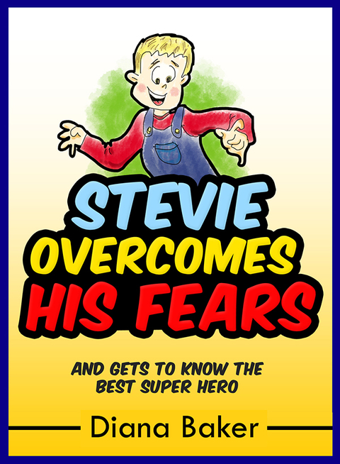 Cover image for book Stevie Overcomes His Fears
