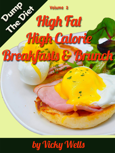 Cover image for book High Fat High Calorie Breakfasts & Brunch