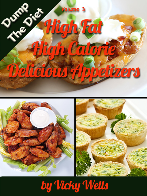 Cover image for book High Fat High Calorie Delicious Appetizers