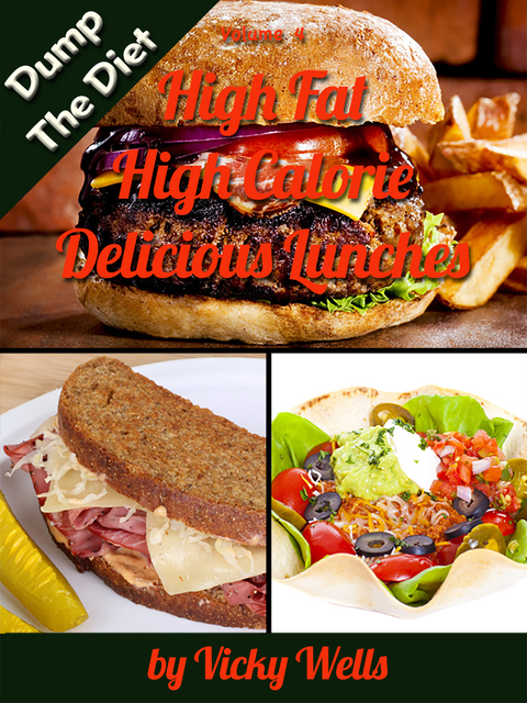 Cover image for book High Fat High Calorie Delicious Lunches