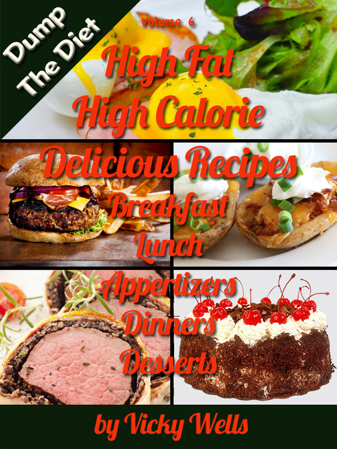 Cover image for book High Fat High Calorie Delicious Recipes