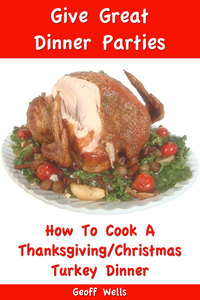 Cover image: How to Cook a Thanksgiving/Christmas Turkey Dinner