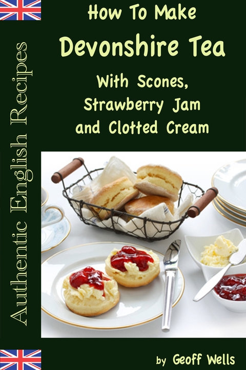 Cover image for book How to Make Devonshire Tea with Scones, Strawberry Jam and Clotted Cream