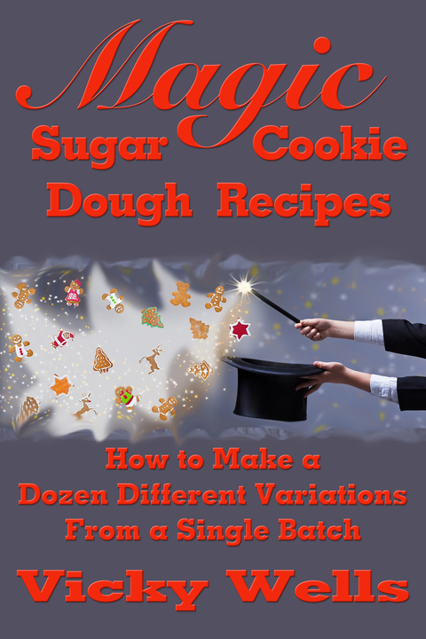 Cover image for book Magic Sugar Cookie Dough Recipes