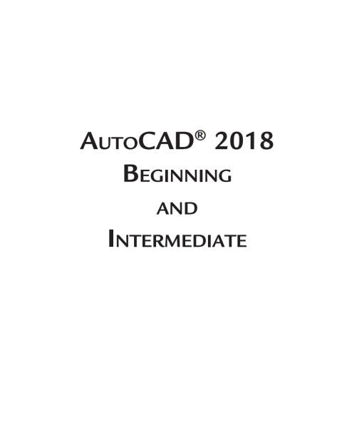 Cover image for book AutoCAD 2018 Beginning and Intermediate