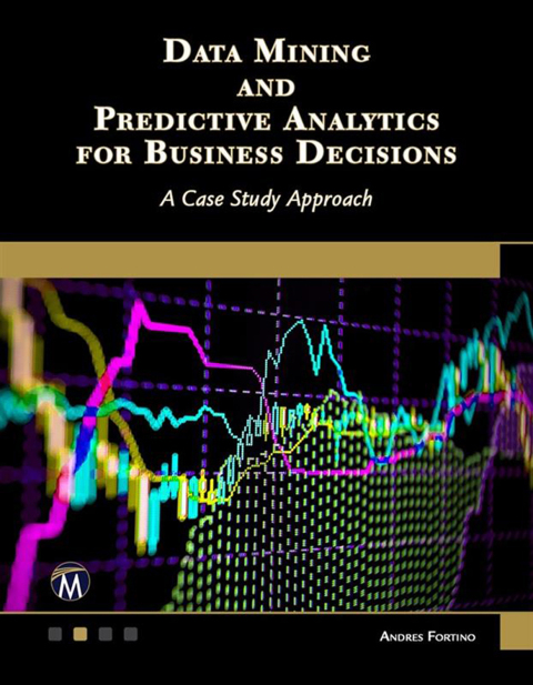 Cover image for book Data Mining and Predictive Analytics for Business Decisions