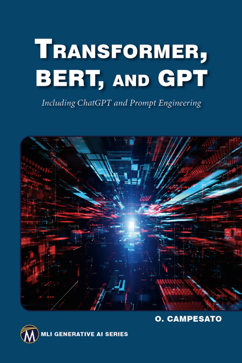 Cover image for book Transformer, BERT, and GPT3: Including ChatGPT and Prompt Engineering