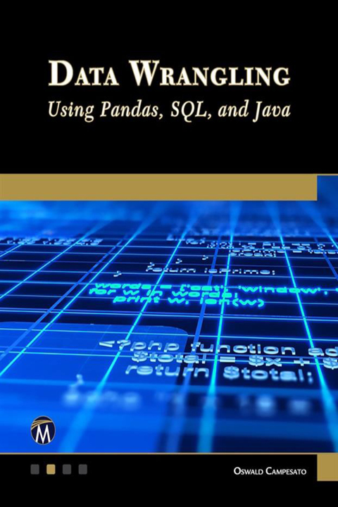 Cover image for book Data Wrangling Using Pandas, SQL, and Java