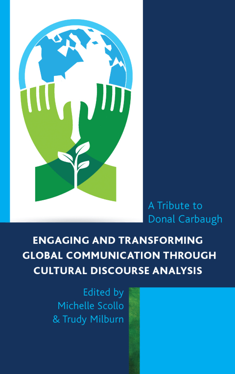 Cover image for book Engaging and Transforming Global Communication through Cultural Discourse Analysis