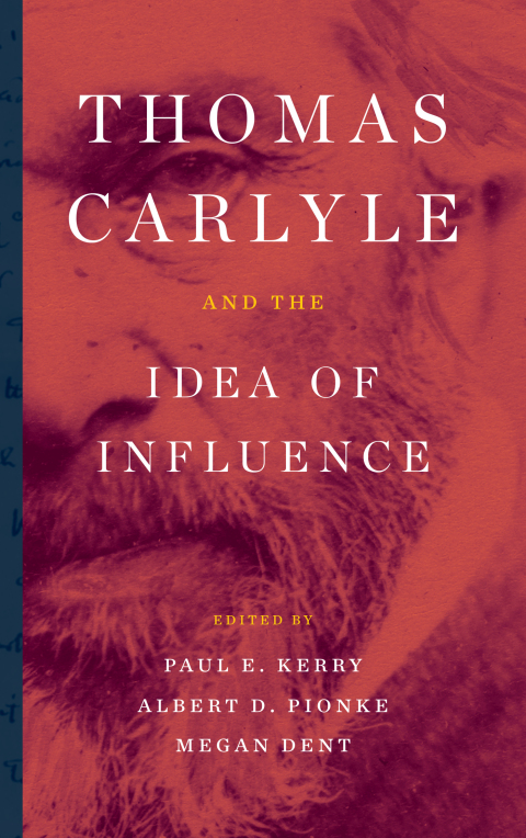 Cover image for book Thomas Carlyle and the Idea of Influence