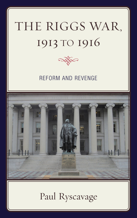 Cover image for book The Riggs War, 1913 to 1916